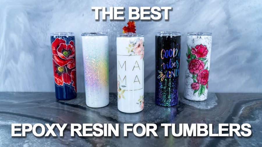 5 BEST Resin For Tumblers And Glitter Tumblers [2024]